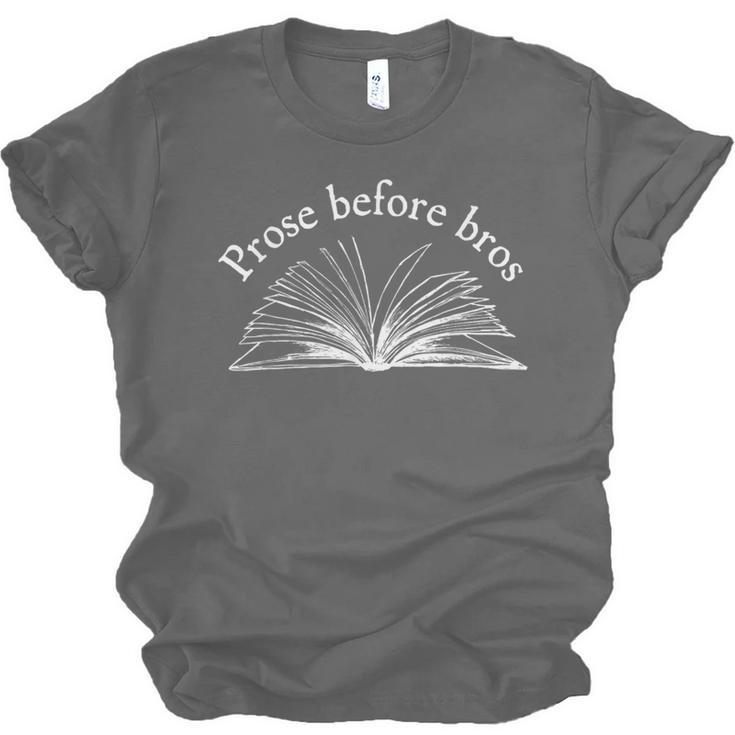 Prose Before Bros Book Lover Literary Reading Unisex Jersey T-Shirt