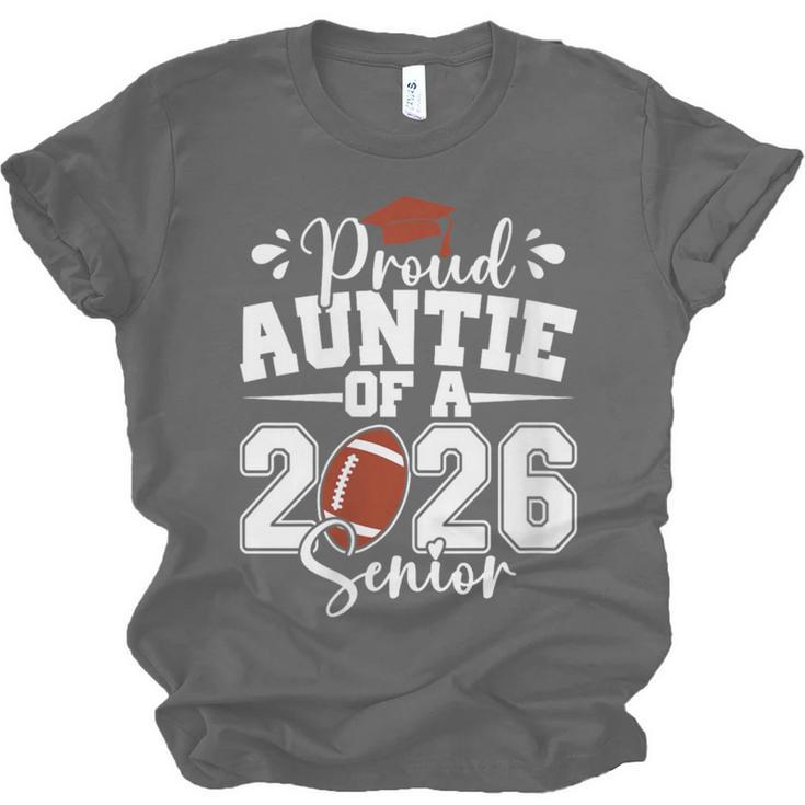 Proud Auntie Of A 2026 Senior Football Graduation Family Unisex Jersey T-Shirt