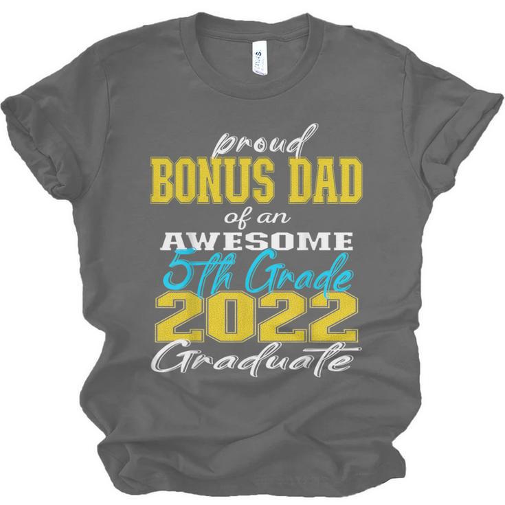 Proud Bonus Dad Of 5th Grade Graduate 2022 Family Graduation Unisex Jersey T-Shirt