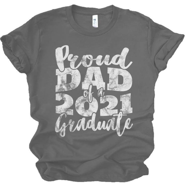 Proud Dad Of a 2021 Graduate Father Senior 21 Graduation Unisex Jersey T-Shirt