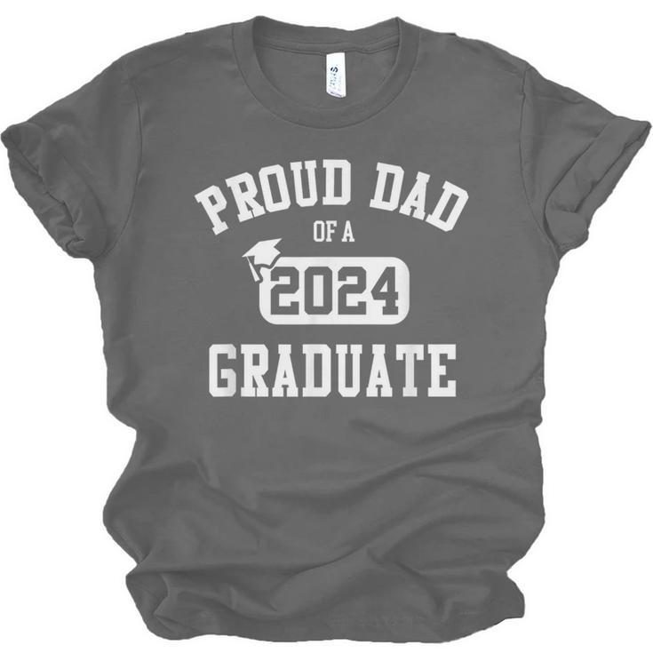 Proud Dad Of A 2024 Graduate Grad Class Of 2024 Graduation Unisex Jersey T-Shirt