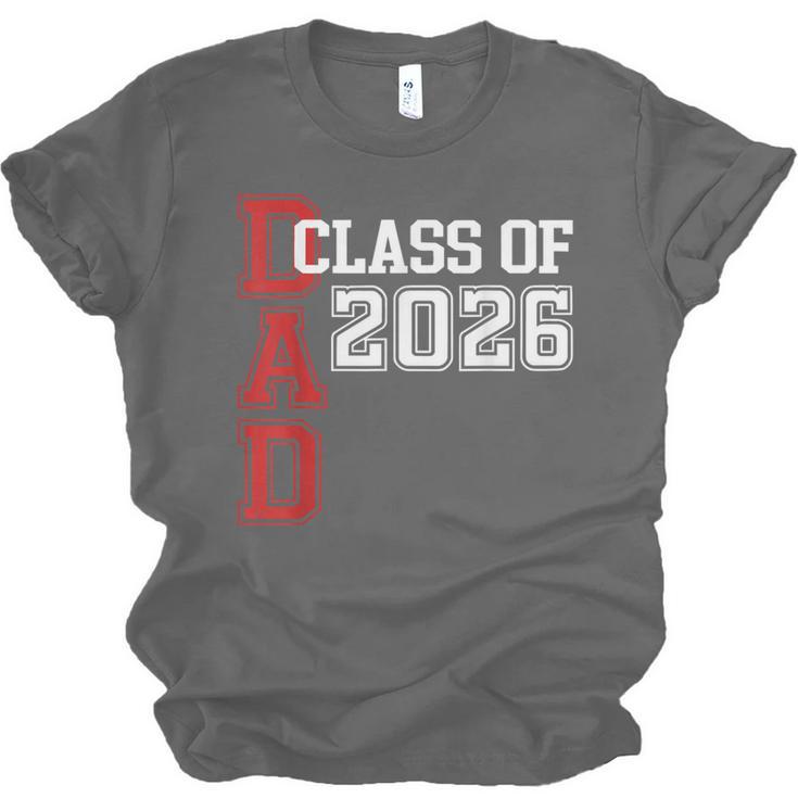 Proud Dad Of A 2026 Graduate Grad Senior Father Graduation Unisex Jersey T-Shirt