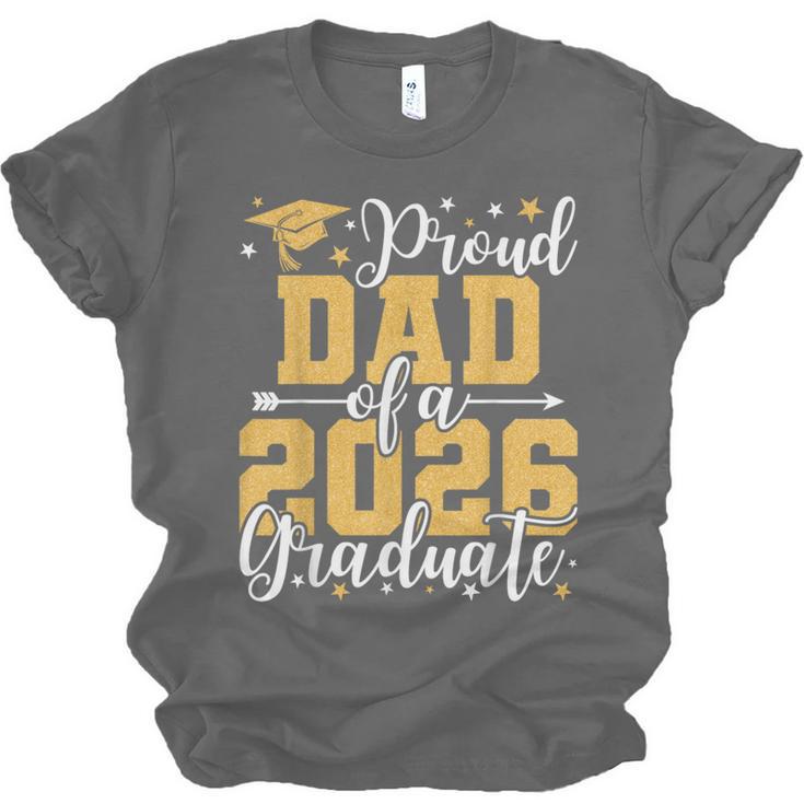 Proud Dad Of A 2026 Graduate Senior Graduation Class Of 2026 Unisex Jersey T-Shirt