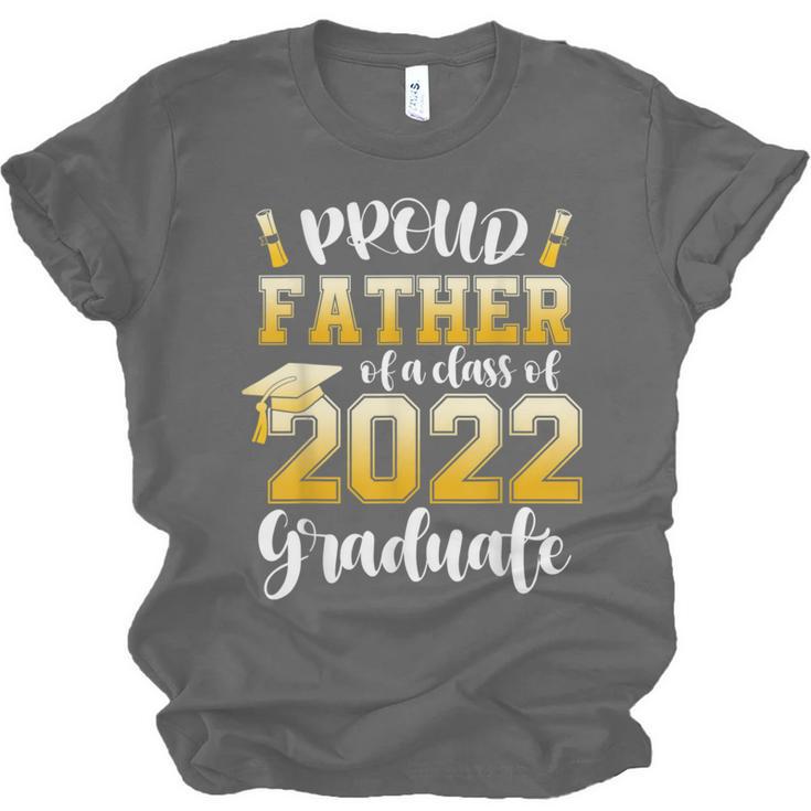 Proud Father Of a Class Of 2022 Graduate Graduation 2022 Unisex Jersey T-Shirt