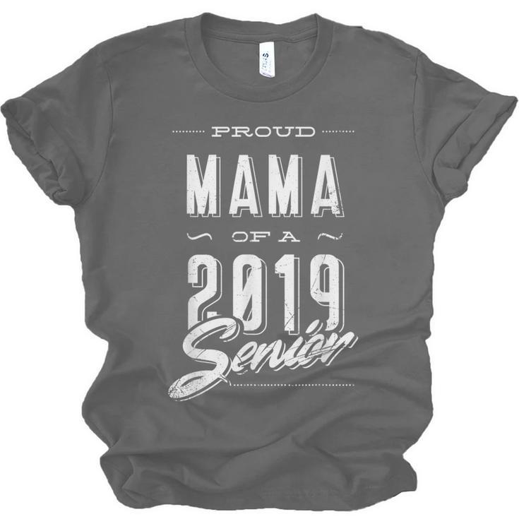 Proud Mama Senior 2019 Mom Graduate Graduation MommyShirt Unisex Jersey T-Shirt