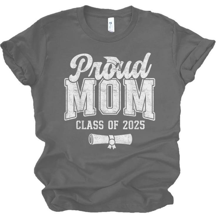 Proud Mom Of 2025 Graduate Senior Mom 25 Graduation Unisex Jersey T-Shirt