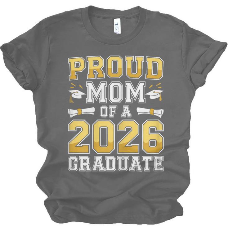 Proud Mom Of A 2026 Graduate Shirt Class Of 2026 Graduation Unisex Jersey T-Shirt