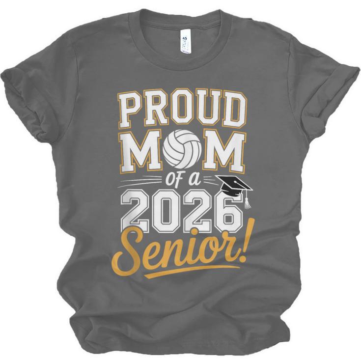 Proud Mom Of a 2026 Senior Volleyball Graduation Unisex Jersey T-Shirt
