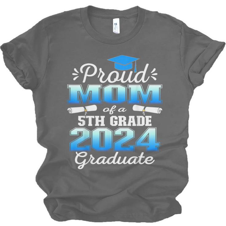 Proud Mom Of 5th Grade Graduate 2024 Elementary Graduation Unisex Jersey T-Shirt