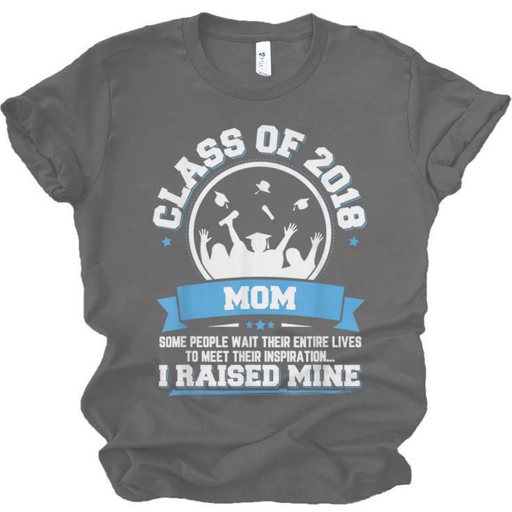 Proud Mom Of A Class Of 2018 Graduate TShirt Graduation Unisex Jersey T-Shirt