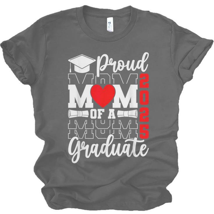 Proud Mom Of a Class Of 2025 Graduate Senior Mom Graduation Unisex Jersey T-Shirt