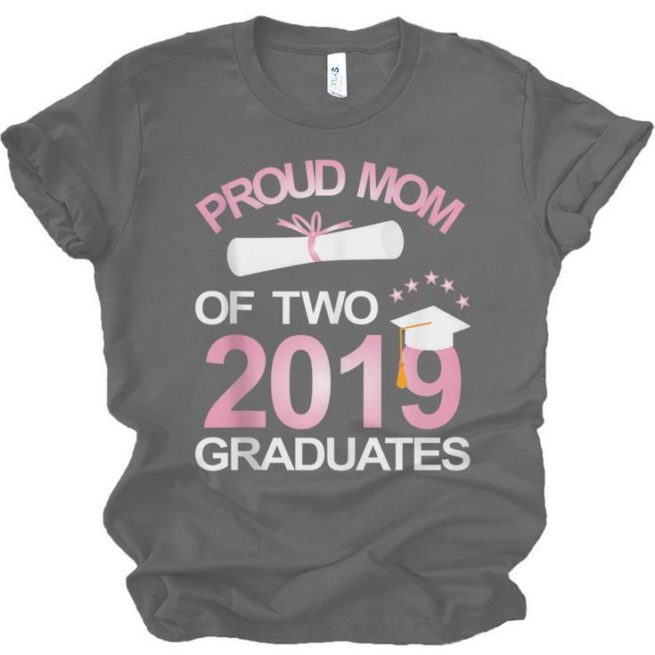 Proud Mom Of Two 2019 Graduates Twin Mama Mother Graduation Unisex Jersey T-Shirt