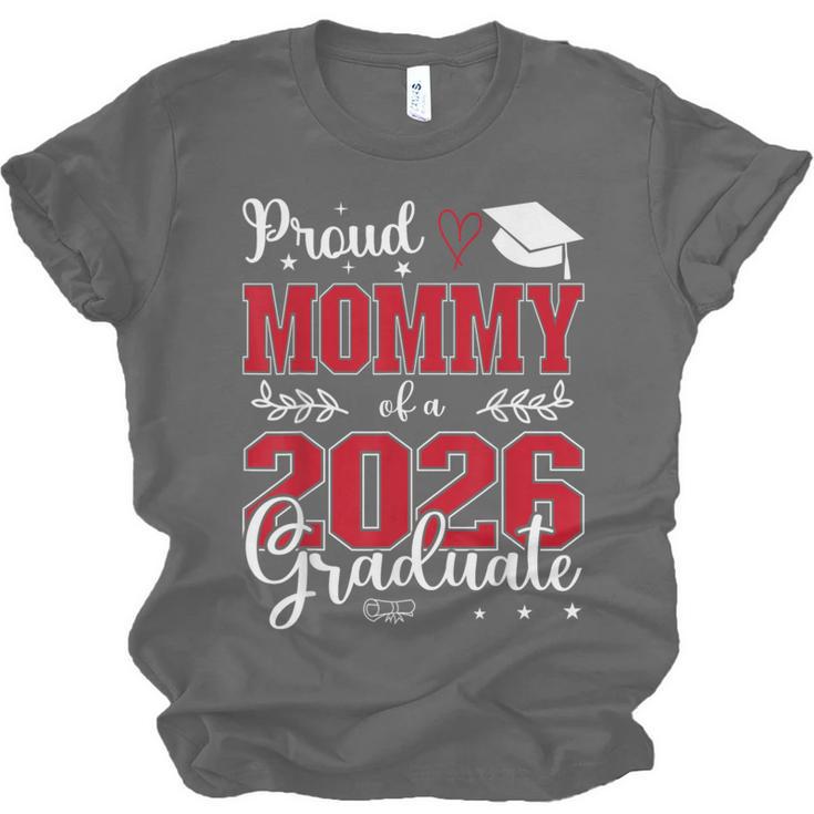 Proud Mommy Of a Class Of 2026 Graduate For Graduation Unisex Jersey T-Shirt