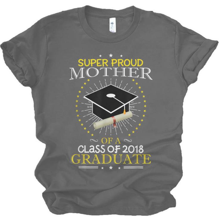 Proud Mother The Class Of 2018 Graduate Graduation Shirt S3 Unisex Jersey T-Shirt