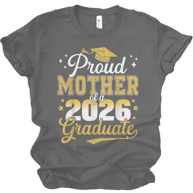 Proud Mother Of a Class Of 2026 Graduate Senior Graduation Unisex Jersey T-Shirt