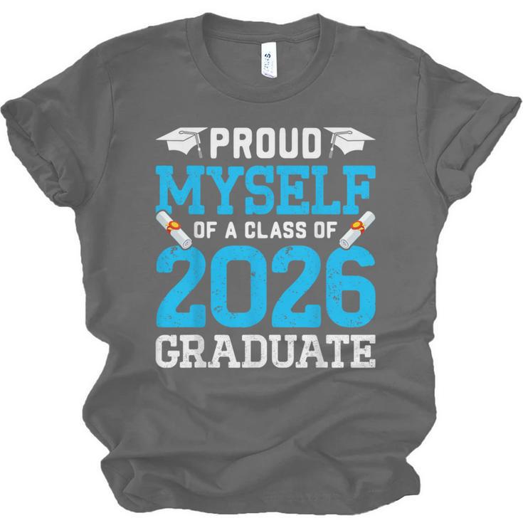 Proud Myself Of A Class Of 2026 Graduate Senior Graduation Unisex Jersey T-Shirt