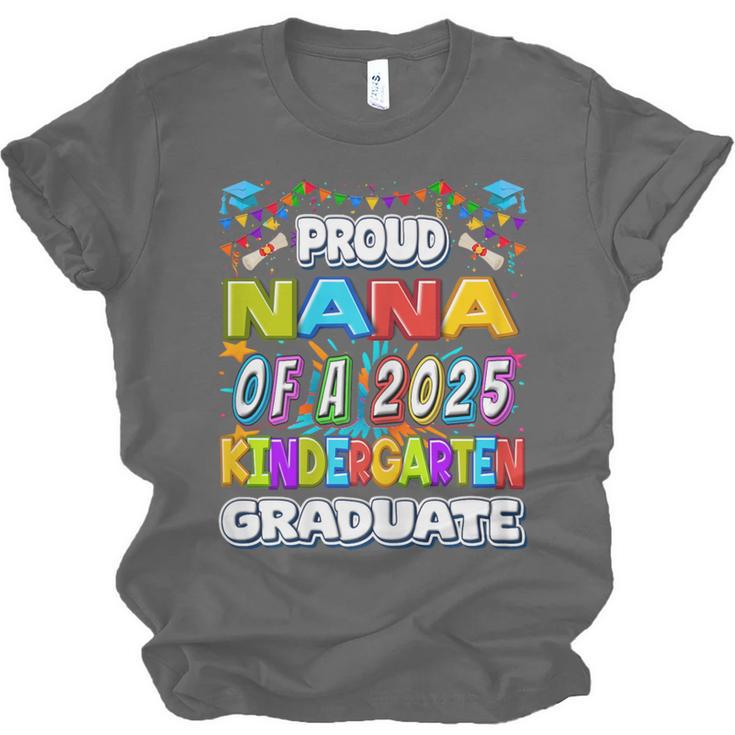 Proud NANA Of a 2025 Kindergarten Graduate Graduation Unisex Jersey T-Shirt