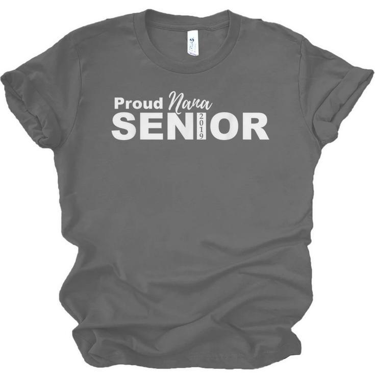 Proud Nana Class Of 2019 Graduation Senior T-Shirt Unisex Jersey T-Shirt