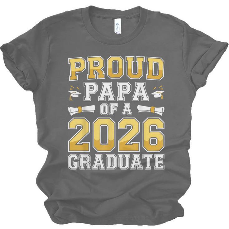 Proud Papa Of A 2026 Graduate Shirt Class Of 2026 Graduation Unisex Jersey T-Shirt