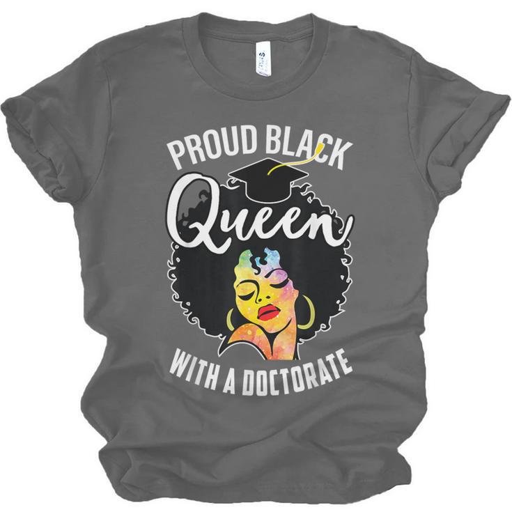 Proud Queen PhD Doctorate Degree Graduation Woman Girl Unisex Jersey T-Shirt