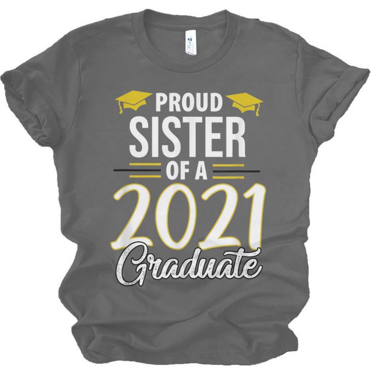 Proud Sister Of A 2021 Graduate Graduation Clothes MBA PhD Unisex Jersey T-Shirt