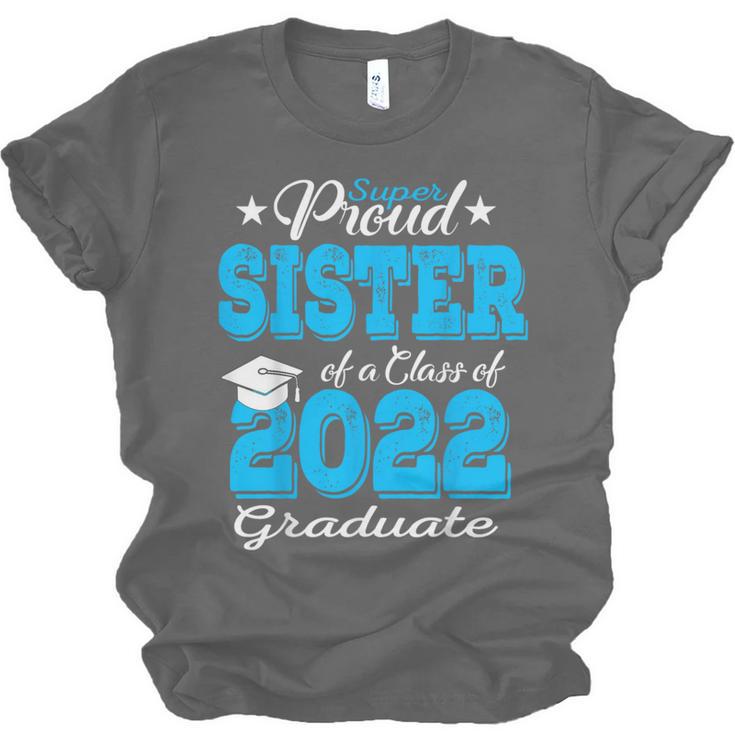 Proud Sister Of a 2022 Graduate Class Of 2022 Graduation 22 Unisex Jersey T-Shirt