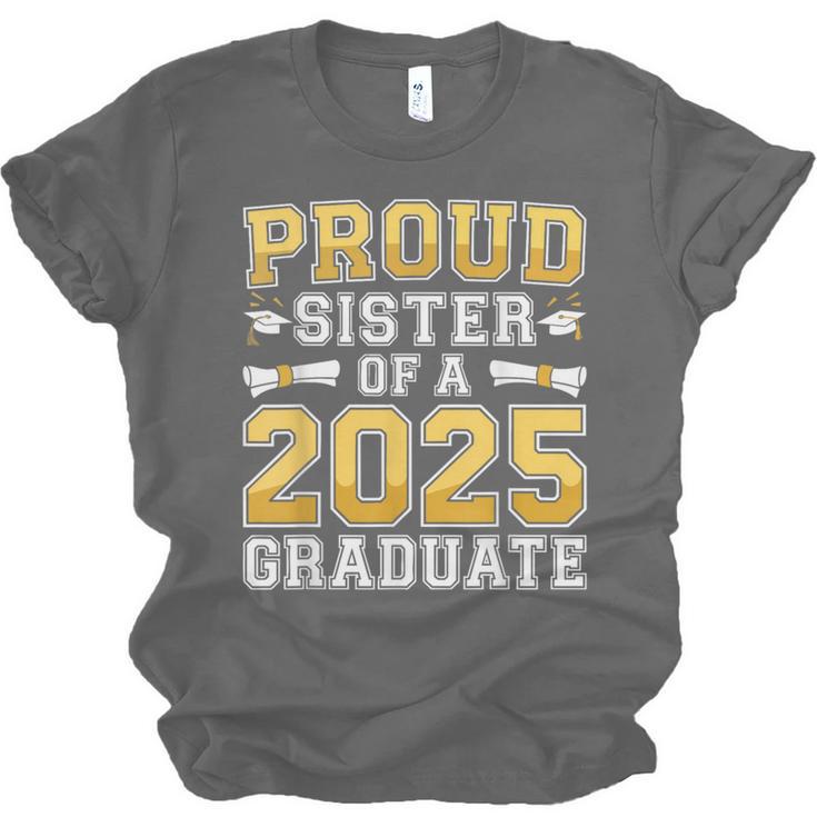 Proud Sister Of A 2025 Graduate Shirt Class 2025 Graduation Unisex Jersey T-Shirt