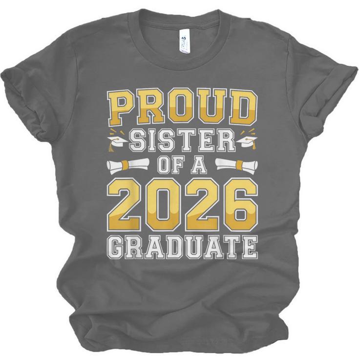Proud Sister Of A 2026 Graduate Shirt Class 2026 Graduation Unisex Jersey T-Shirt