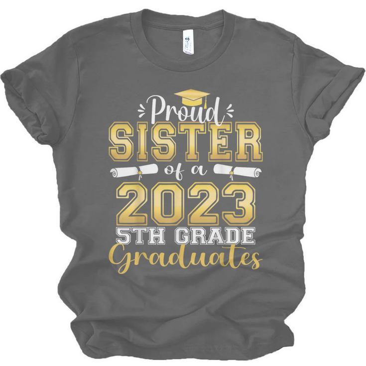 Proud Sister Of 5th Grade Graduate 2023 Family Graduation Unisex Jersey T-Shirt