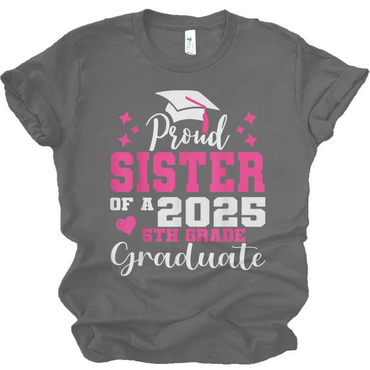 Proud Sister Of 5th Grade Graduate 2025 Family Graduation Unisex Jersey T-Shirt