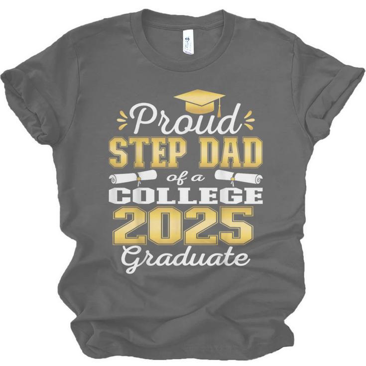 Proud Step Dad Of 2025 College Graduate Family 25 Graduation Unisex Jersey T-Shirt