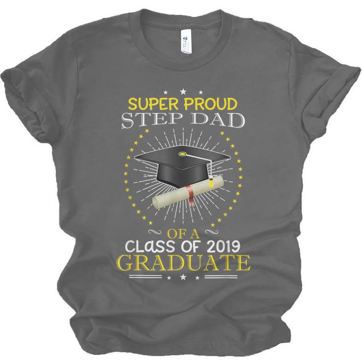 Proud Step Dad The Class Of 2019 Graduate Graduation Shirt Unisex Jersey T-Shirt