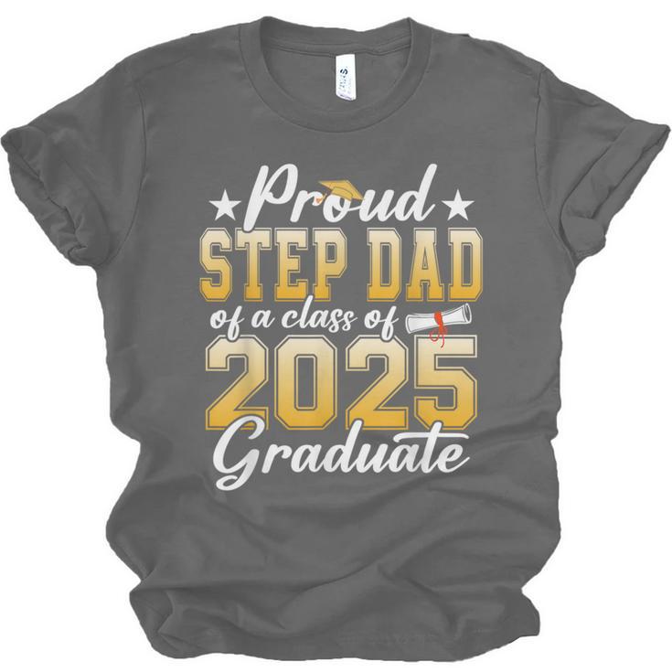 Proud Step Dad Of A Class Of 2025 Graduate Senior Graduation Unisex Jersey T-Shirt