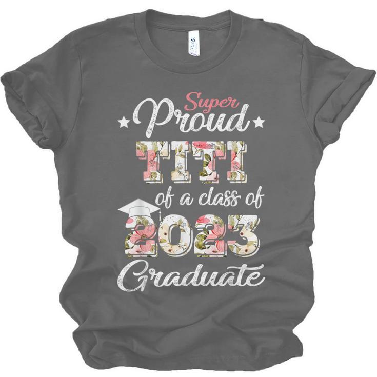 Proud Titi Of a 2023 Graduate Class Of 2023 Graduation Unisex Jersey T-Shirt
