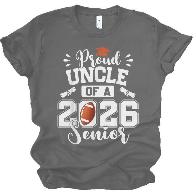 Proud Uncle Of A 2026 Senior Football Graduation Unisex Jersey T-Shirt