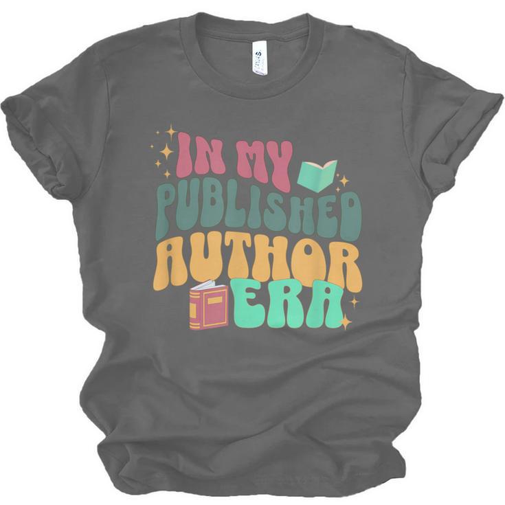 In My Published Author Era Cute Book Lover Writer Retro Tee Unisex Jersey T-Shirt