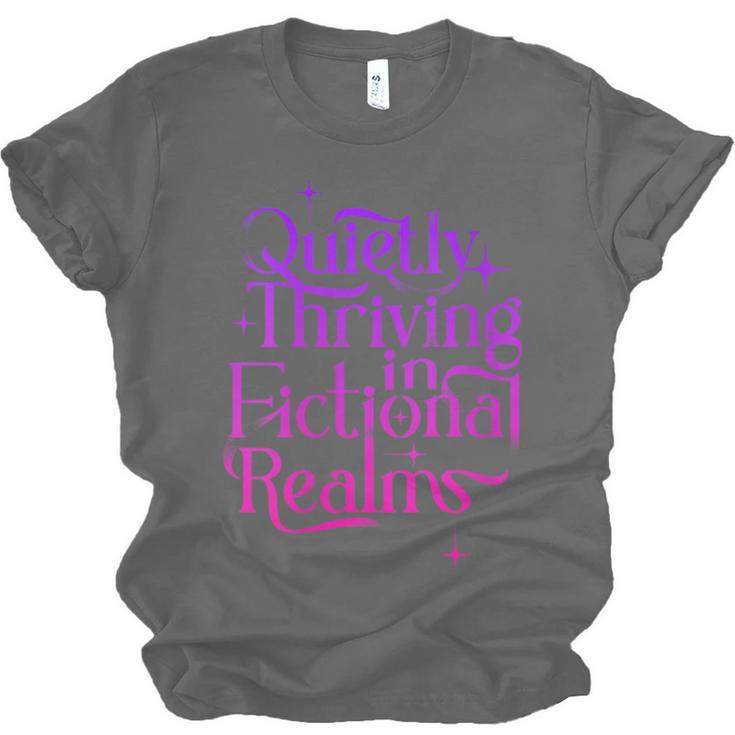 Quietly Thriving In Fictional Realms Book Lovers Unisex Jersey T-Shirt
