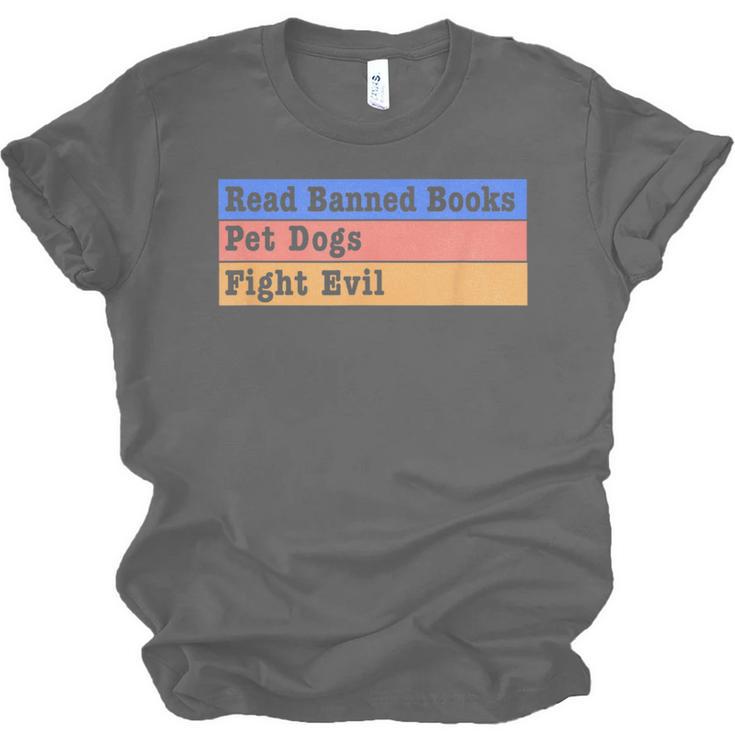 Read Banned Books Pet Dogs Fight Evil Unisex Jersey T-Shirt Read Banned Books Pet Dogs Fight Evil Unisex Jersey T-Shirt