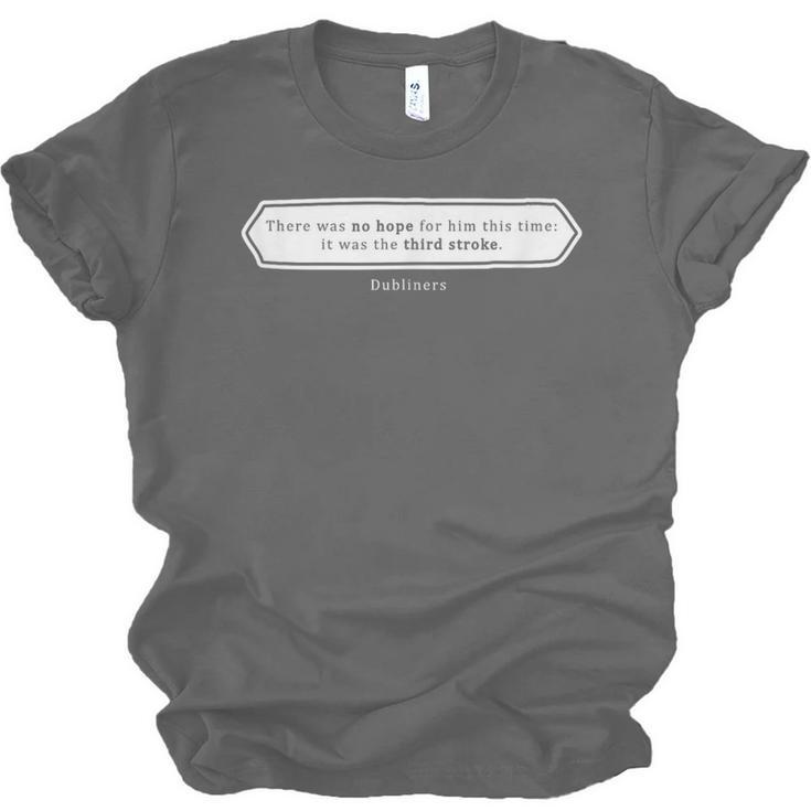 Must Read Book Quote Dubliners James Joyce Unisex Jersey T-Shirt