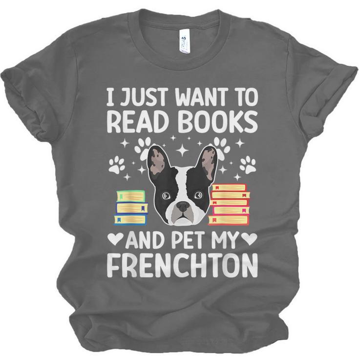 Read Books & Pet My Frenchton Owner Frenchton Lover Unisex Jersey T-Shirt