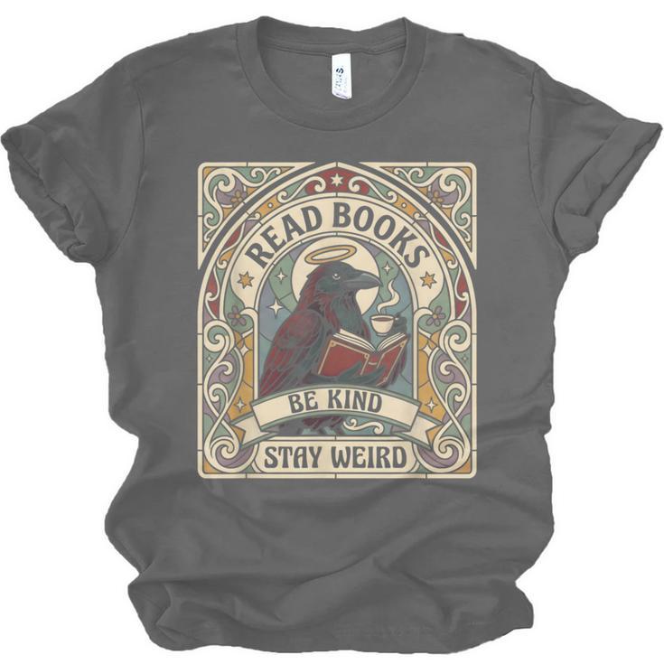 Read Books Be Kind Stay Weird Raven Tarot Reading Coffee Unisex Jersey T-Shirt