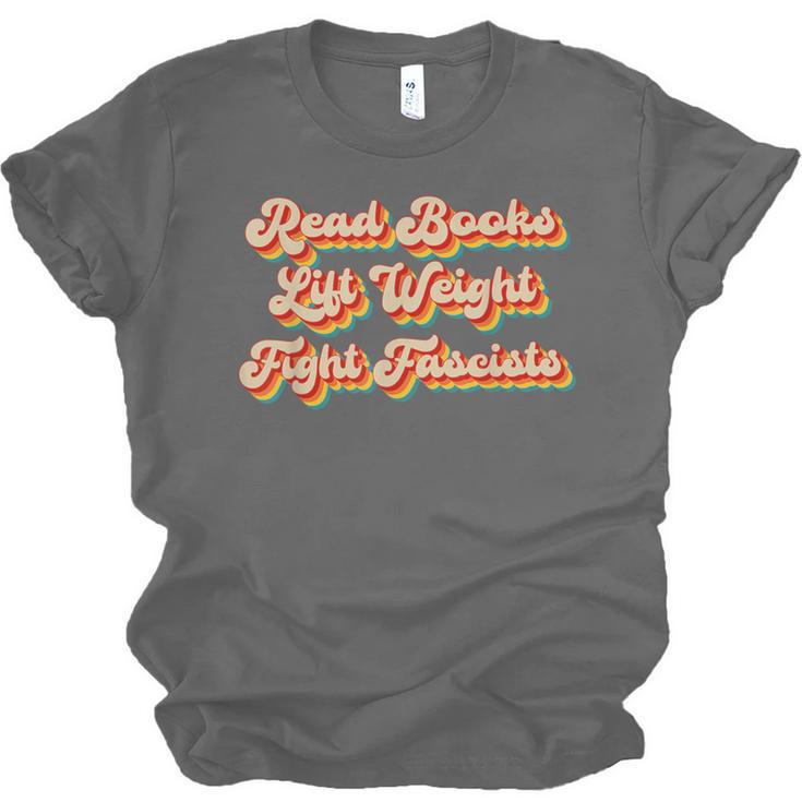 Read Books Lift Weights Fight Fascists Retro Reading Unisex Jersey T-Shirt Read Books Lift Weights Fight Fascists Retro Reading Unisex Jersey T-Shirt
