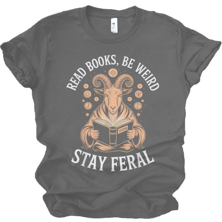 Read Books Be Weird Stay Feral Goat Unisex Jersey T-Shirt