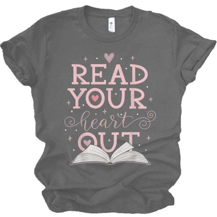 Read Your Heart Out Book Adventures In Pages Unisex Jersey T-Shirt