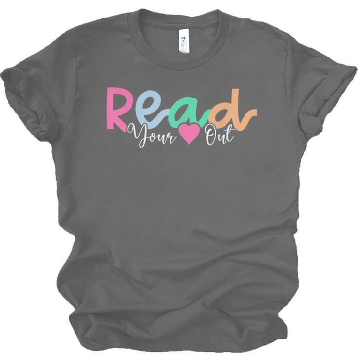 Read Your Heart Out Reading Librarian Book Across America Unisex Jersey T-Shirt