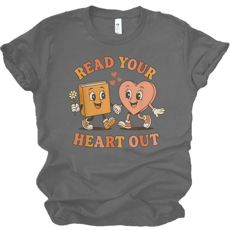 Read Your Heart Out Teacher Valentines Reading Book Love Unisex Jersey T-Shirt