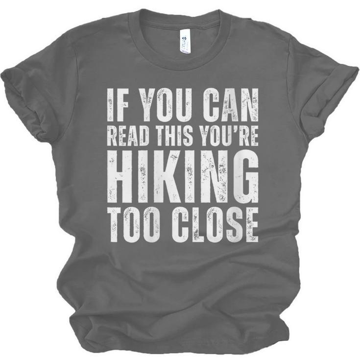 If You Can Read This Hiking Lover Introvert Hiker Unisex Jersey T-Shirt