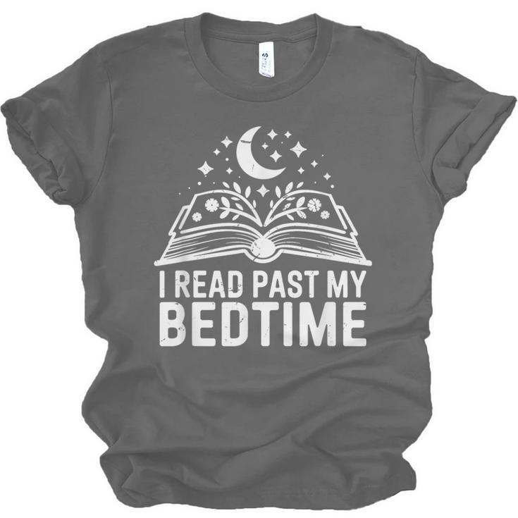 I Read Past My Bedtime Book Lover For Women Men Kids Unisex Jersey T-Shirt I Read Past My Bedtime Book Lover For Women Men Kids Unisex Jersey T-Shirt
