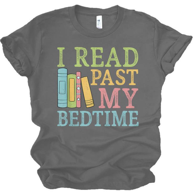 I Read Past My Bedtime Book Quote Humor Unisex Jersey T-Shirt I Read Past My Bedtime Book Quote Humor Unisex Jersey T-Shirt
