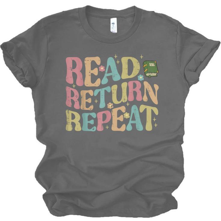 Read Return Repeat Read Reading Book Librarian Men Women Unisex Jersey T-Shirt